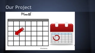 Our Project
 