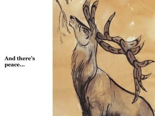 And there’s
peace...
 