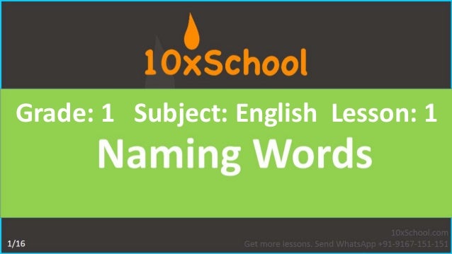 1 for grade topics in english Subject: Lesson: 1 English 1 Grade: