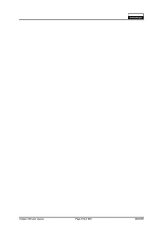 6FKOXPEHUJHU
Eclipse 100 User Course Page 473 of 499 08/04/99
 
