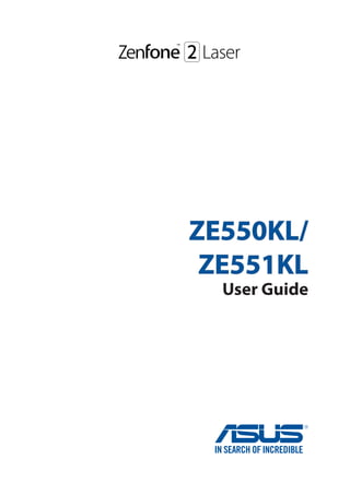 ZE550KL/
ZE551KL
User Guide
 