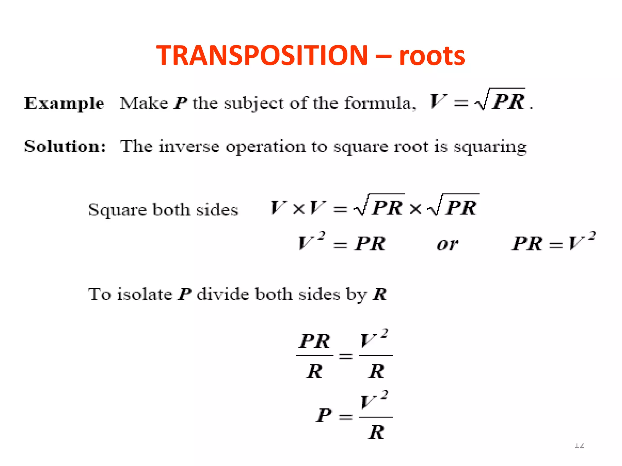 TRANSPOSITION – roots




                        12
 