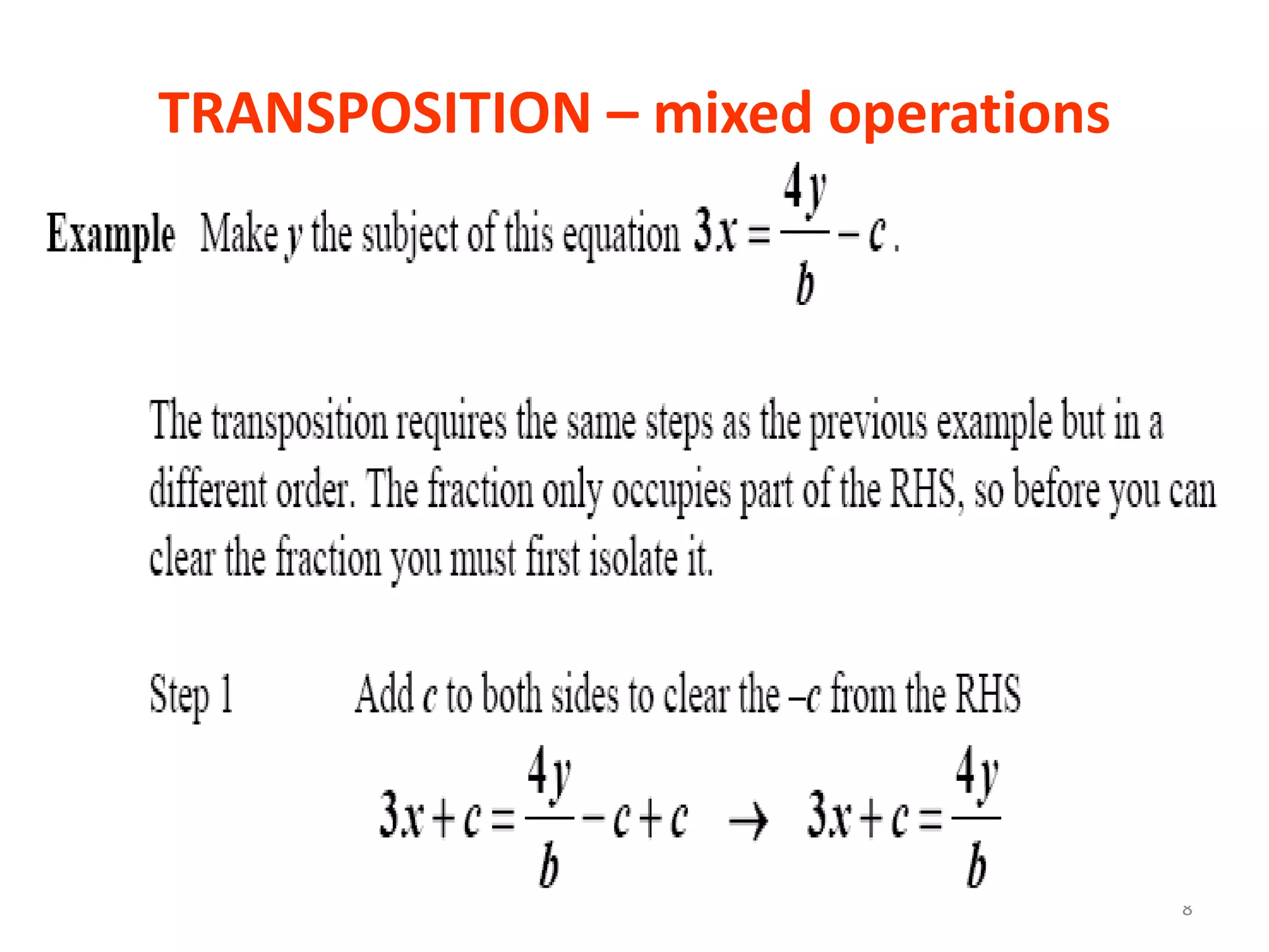TRANSPOSITION – mixed operations




                                   8
 