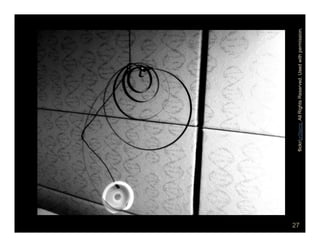 27




     flickr/pr0teins All Rights Reserved. Used with permission.
 