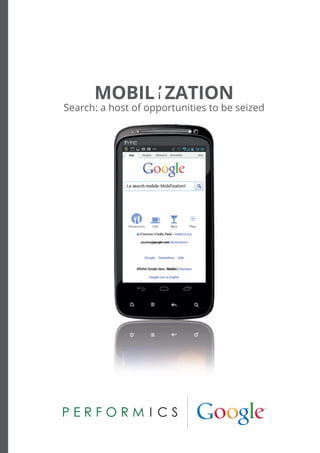 MOBIL i’ ZATION
Search: a host of opportunities to be seized
 