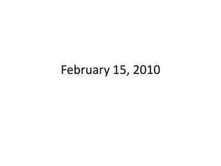 February 15, 2010 
