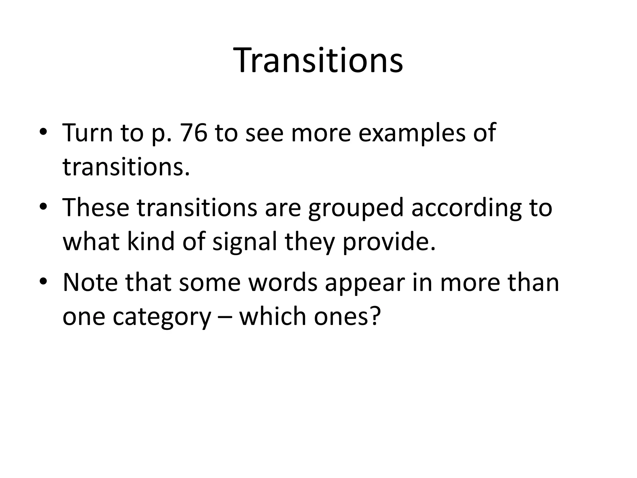 TransitionsNow turn to p. 88.  Do Activity 1.(If you finish Activity 1 while others are still working, start Activity 2)