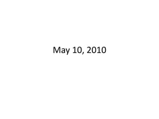 May 10, 2010 