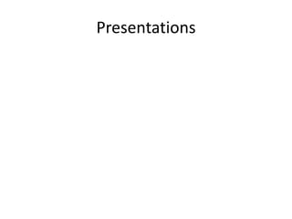 Presentations