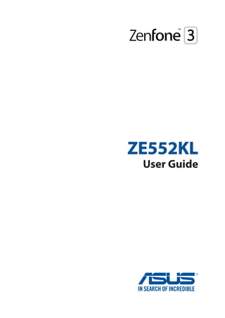 ZE552KL
User Guide
 