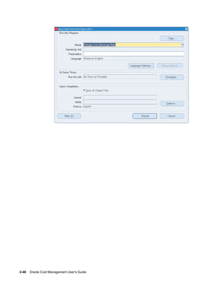 2-48    Oracle Cost Management User's Guide
 
