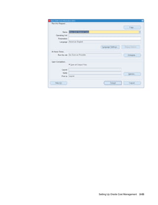 Setting Up Oracle Cost Management    2-53
 