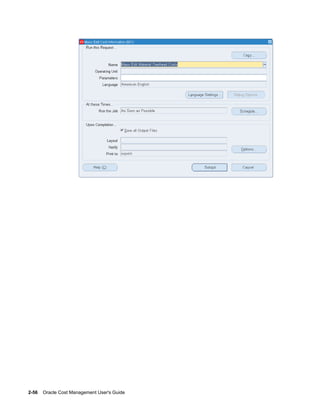 2-56    Oracle Cost Management User's Guide
 