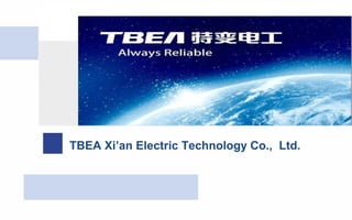 TBEA Xi’an Electric Technology Co., Ltd.
 