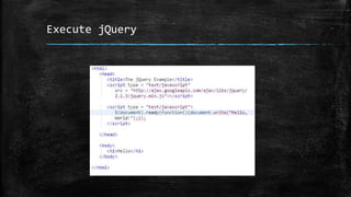 Execute jQuery
 