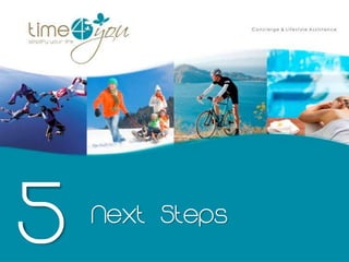 5   Next Steps
 