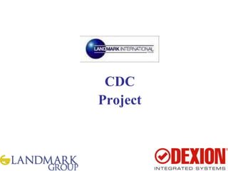 CDC
Project
 