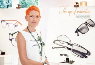 Conceived from frustration but born
out of love Fleye is an award winning
eyewear brand offering glass wearers
a whole new way of seeing the world,
as Tracey Porter reports.
162 www.uniqueestates.com.au
The eye of innovation
Unique Luxur y 163
 