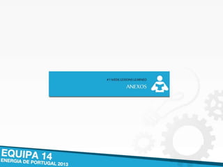 #1 WEEK LESSONS LEARNED
ANEXOS
 