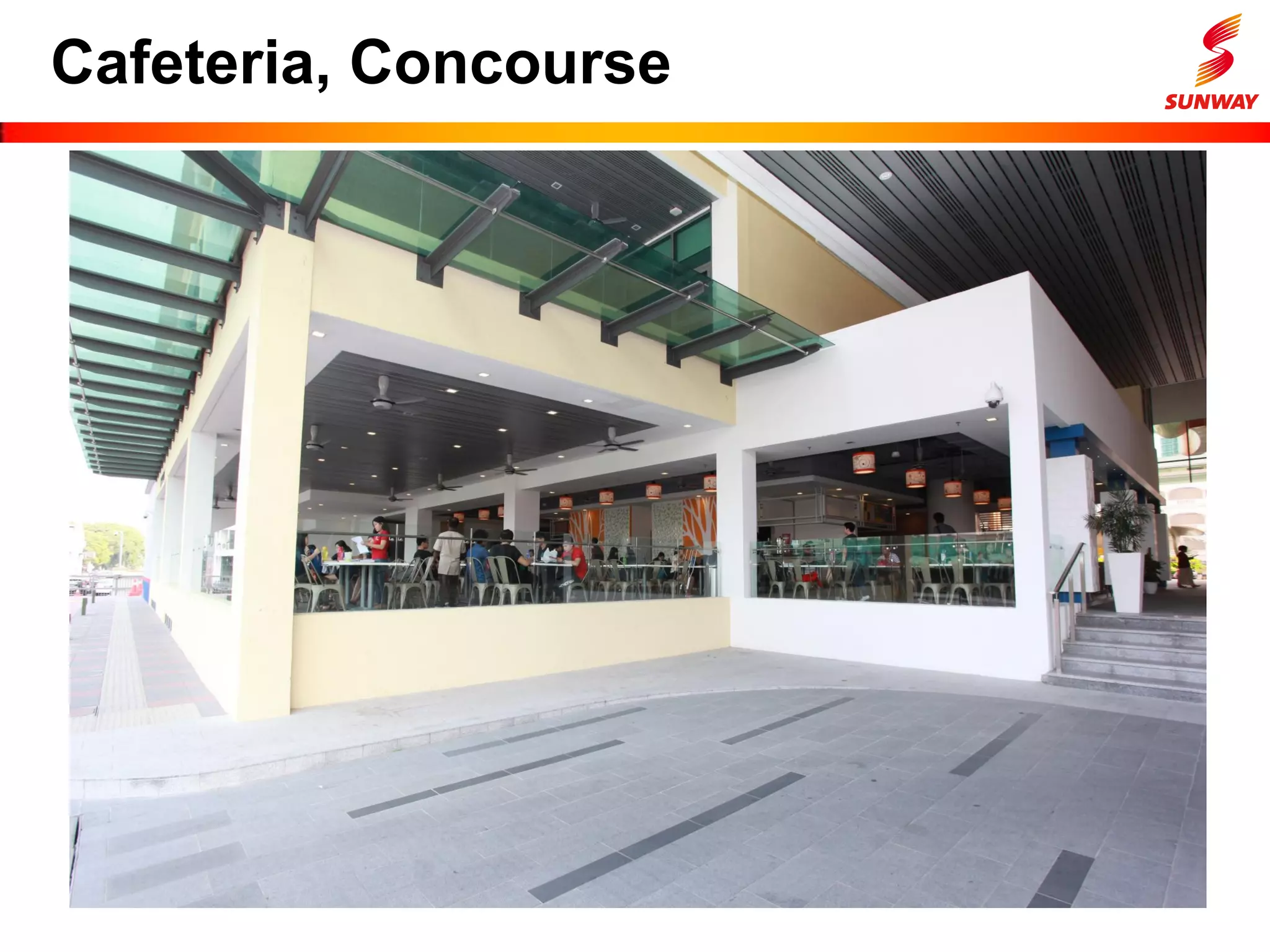Cafeteria, Concourse
 