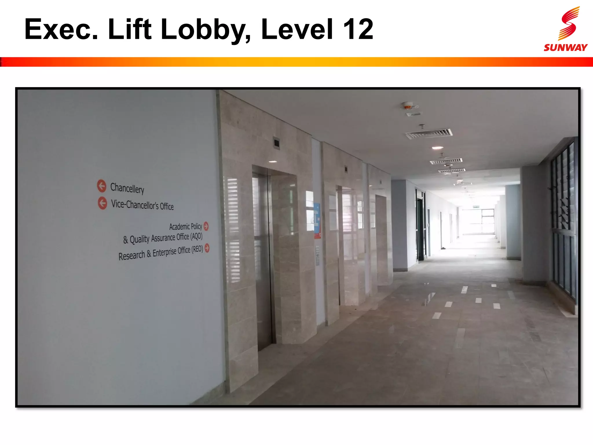 Exec. Lift Lobby, Level 12
 