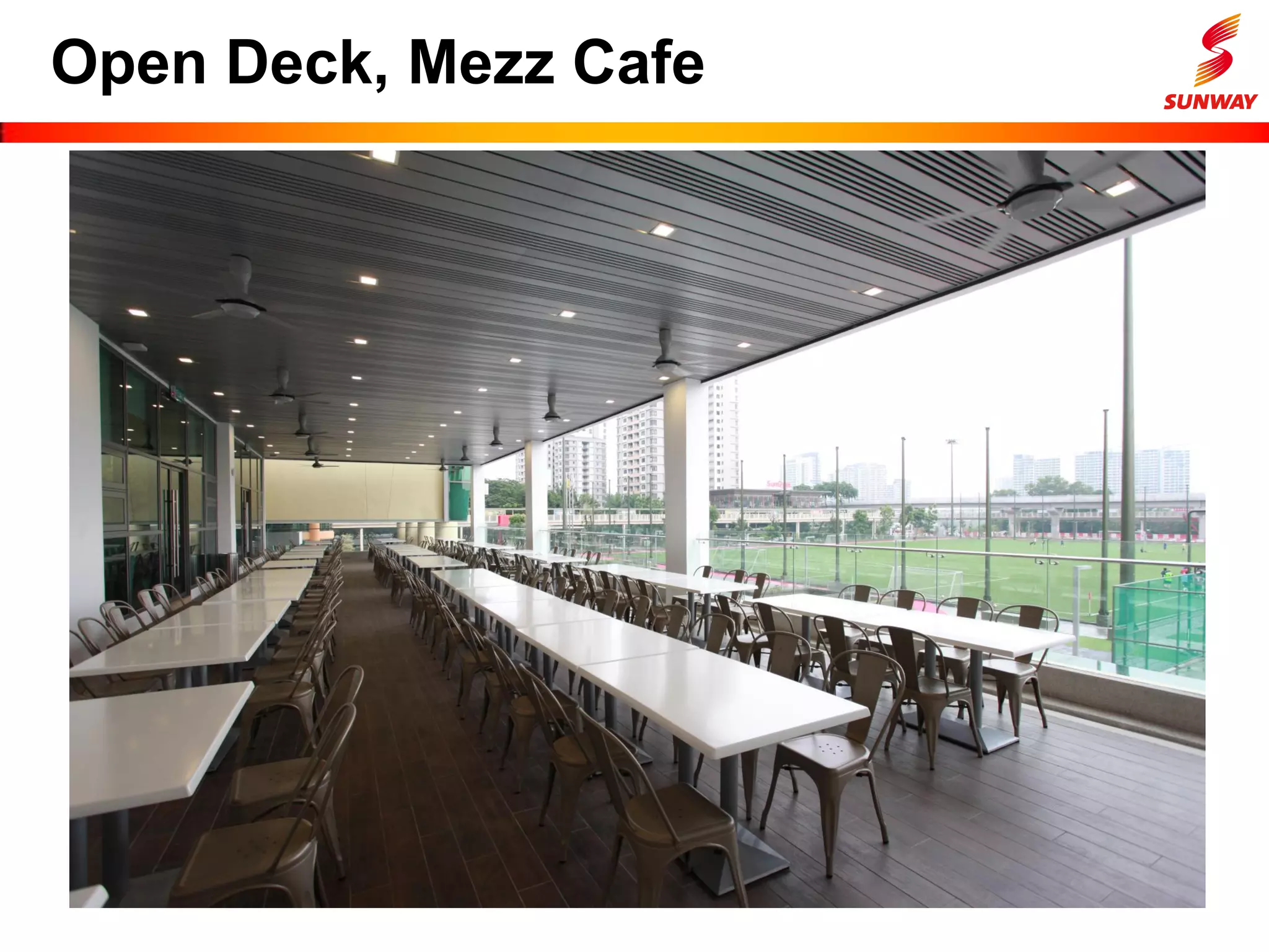 Open Deck, Mezz Cafe
 