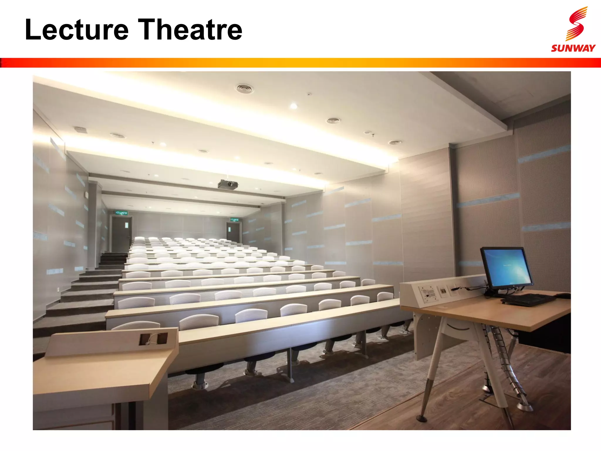 Lecture Theatre
 