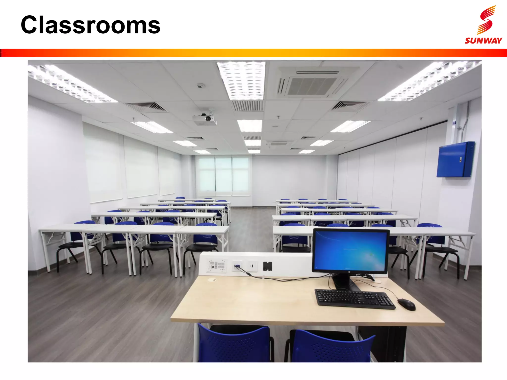 Classrooms
 