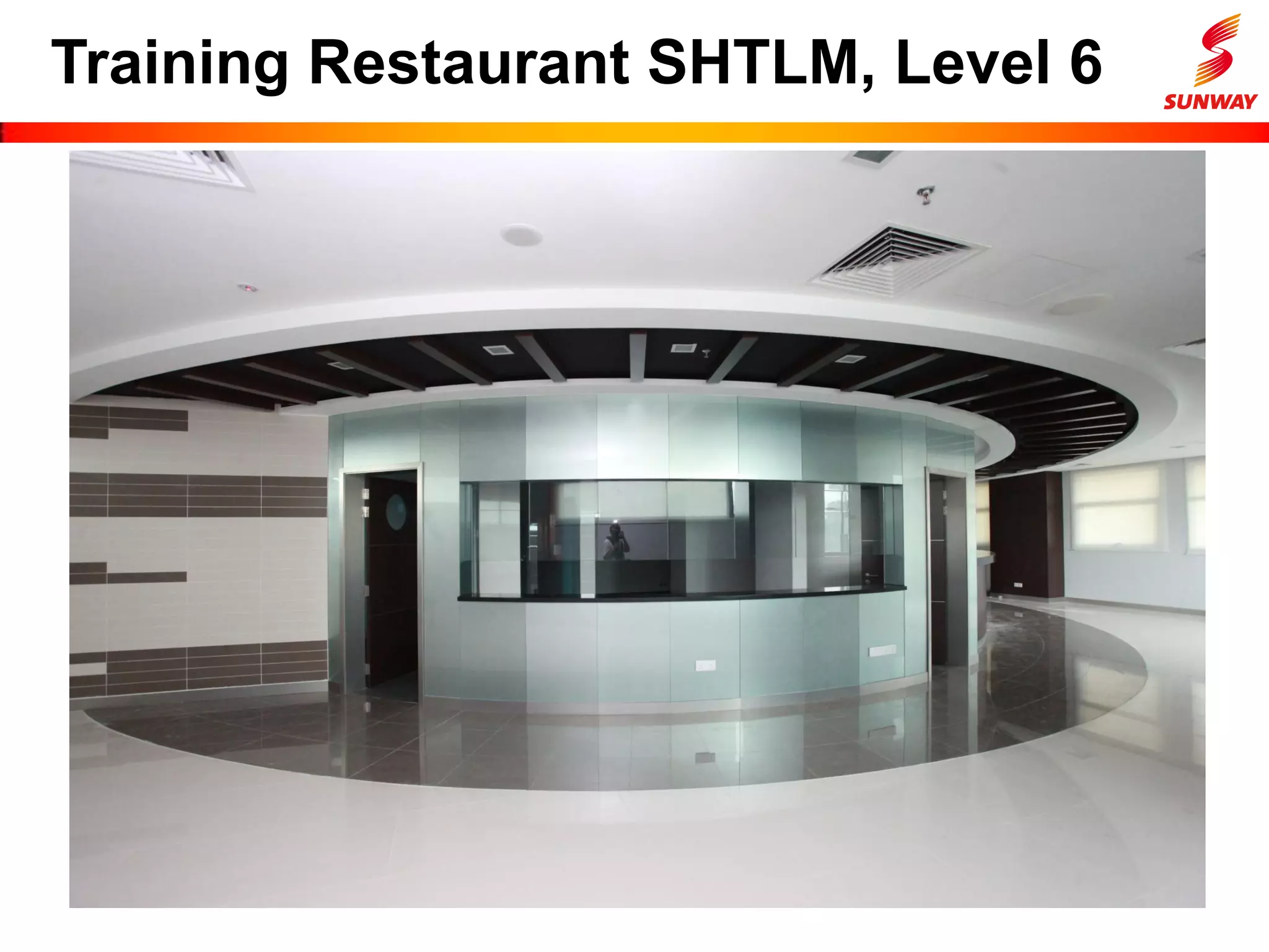Training Restaurant SHTLM, Level 6
 