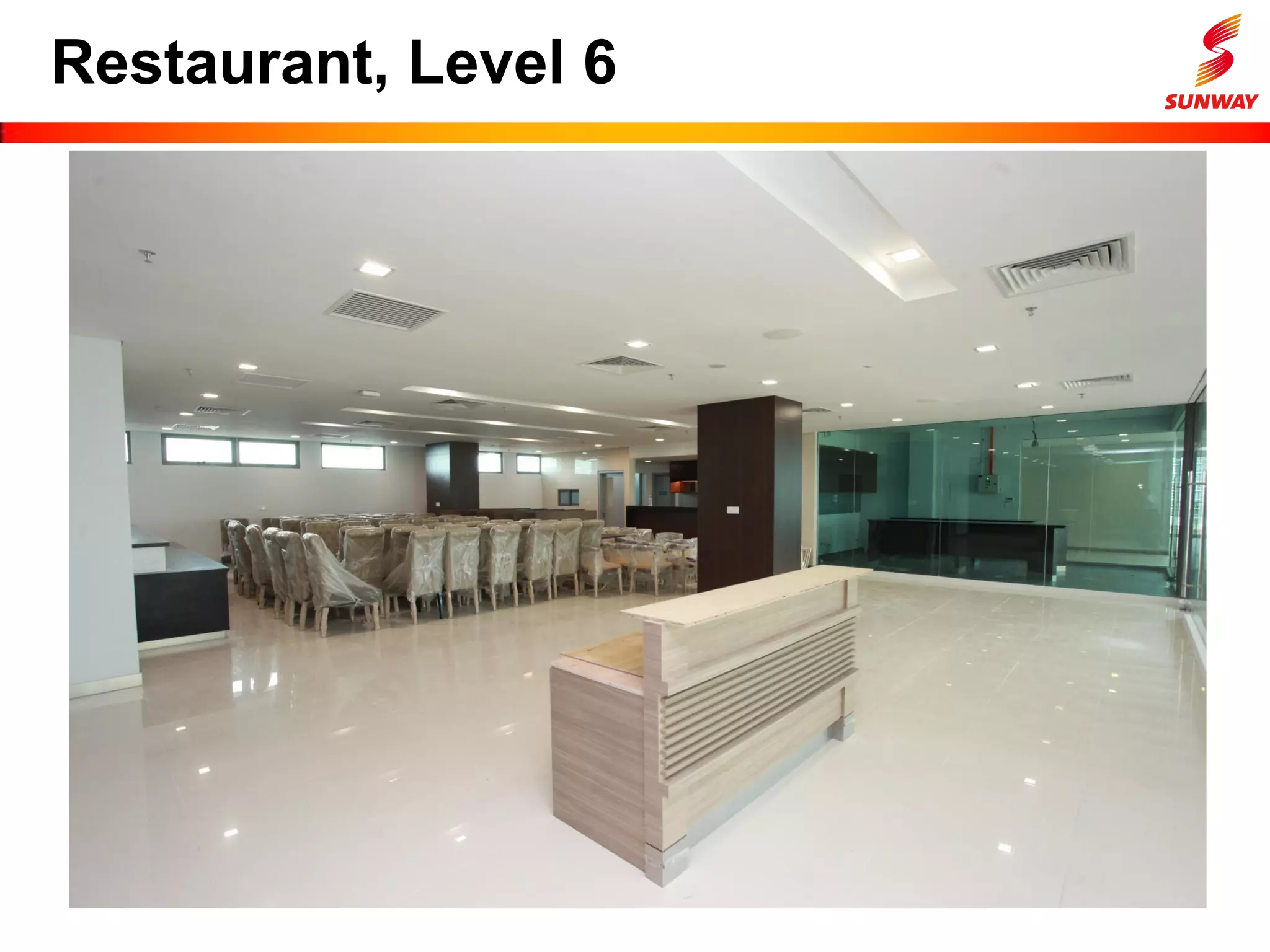 Restaurant, Level 6
 