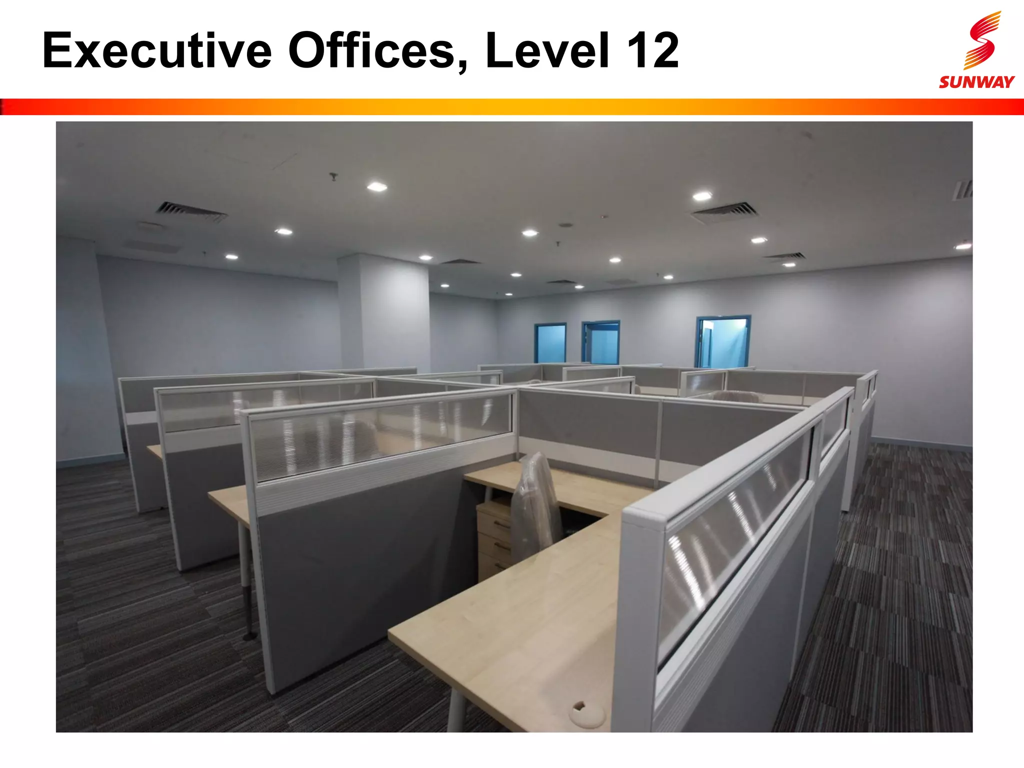 Executive Offices, Level 12
 