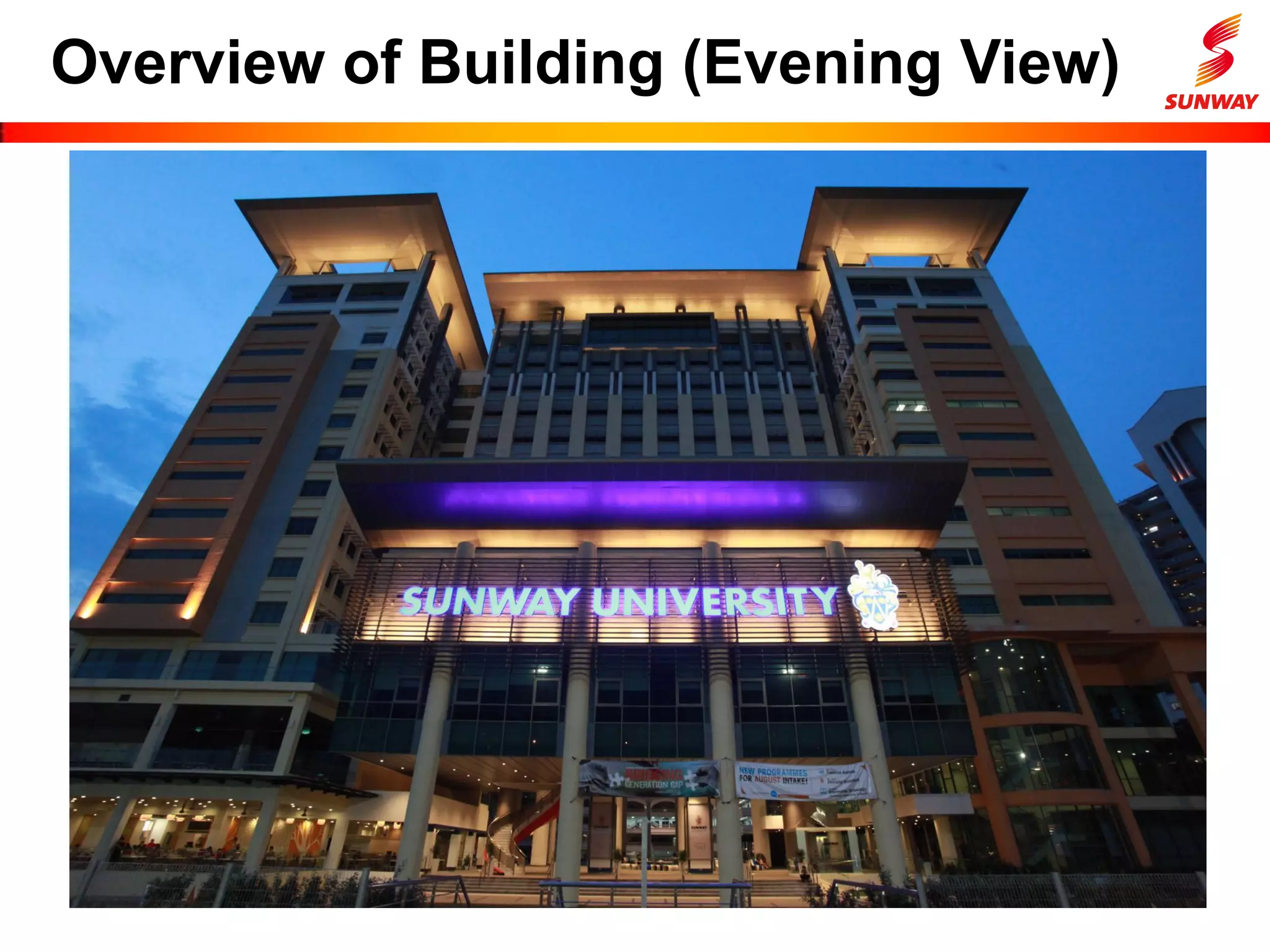 Overview of Building (Evening View)
 