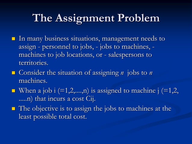 Assignment problemAssignment problemAssignment problem | PPT