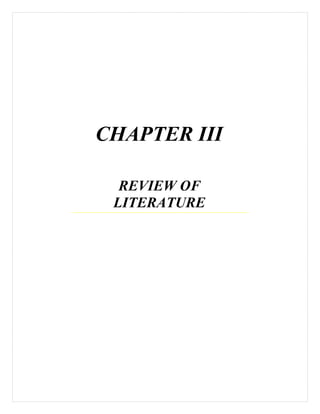 CHAPTER III
REVIEW OF
LITERATURE
 