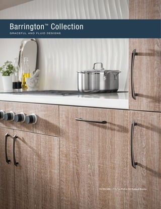 TK785ORB - 7 9
∕16" cc Pull in Oil Rubbed Bronze
Barrington™
Collection
G R A C E F U L A N D F L U I D D E S I G N S
 