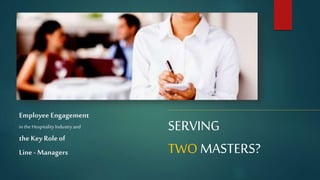 Employee Engagement In The Hospitality Industry | PPTX