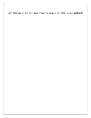 Any omission in this brief acknowledgement does not mean lack of gratitude.
 