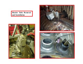 Header Tube Removal
and Installation
 