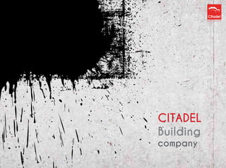 CITADEL
Building
company
 