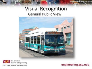 Visual Recognition
General Public View
 