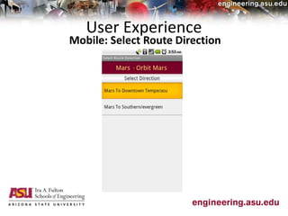 User Experience
Mobile: Select Route Direction
 