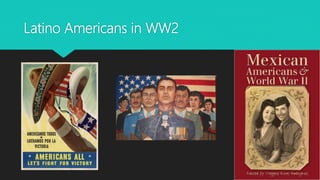 Latino Americans in WW2
 