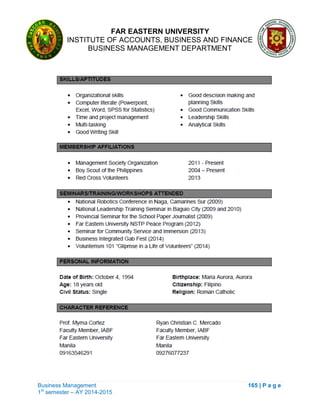FAR EASTERN UNIVERSITY
INSTITUTE OF ACCOUNTS, BUSINESS AND FINANCE
BUSINESS MANAGEMENT DEPARTMENT
Business Management 165 | P a g e
1st
semester – AY 2014-2015
 