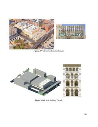 58
Figure A1-7. Existing Building Facade
Figure A1-8. New Building Facade
 