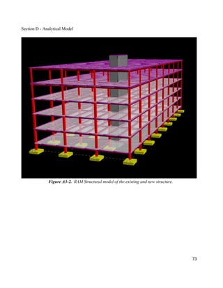 73
Section D - Analytical Model
Figure A3-2. RAM Structural model of the existing and new structure.
 