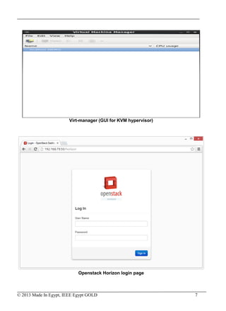 © 2013 Made In Egypt, IEEE Egypt GOLD 7
Virt-manager (GUI for KVM hypervisor)
Openstack Horizon login page
 