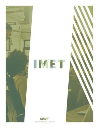 IMET™
Program Overview / July 2015
 