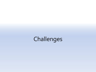 Challenges
 