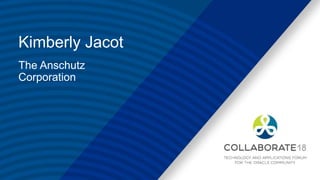 Kimberly Jacot
The Anschutz
Corporation
 