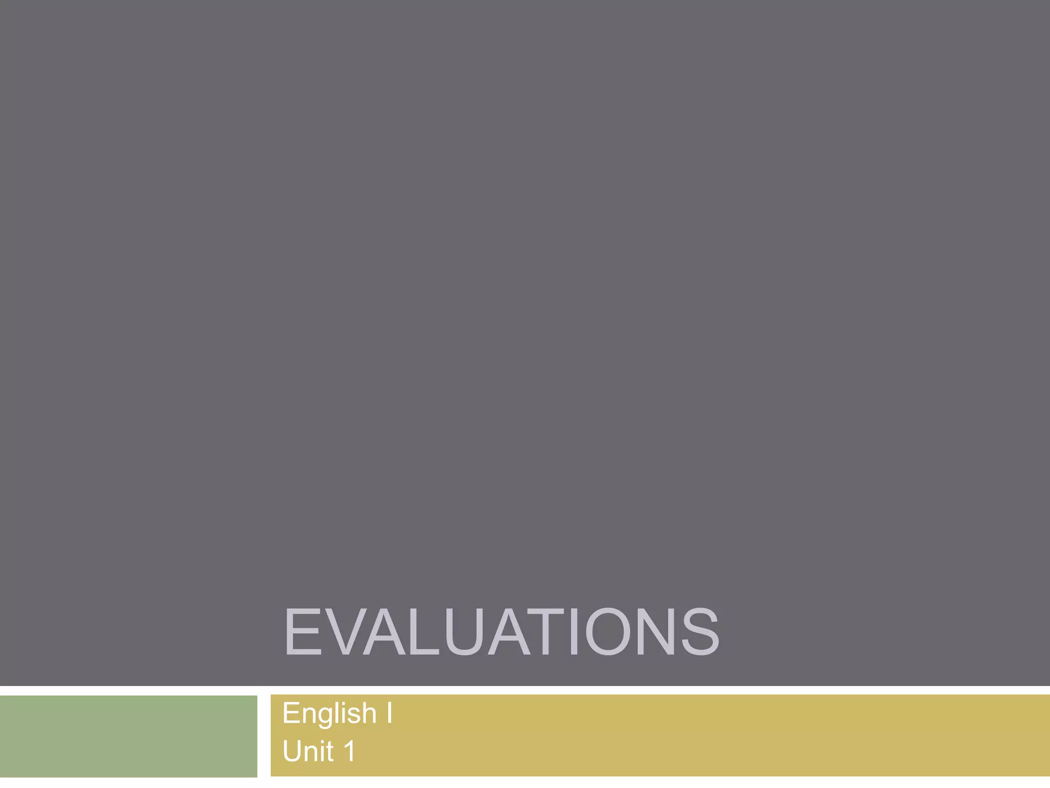 EvaluationsEnglish I Unit 1